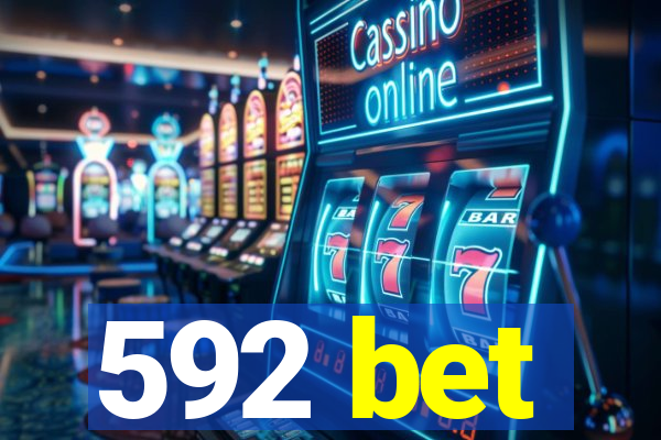 592 bet